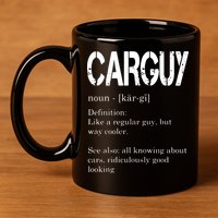 Carguy Definition Funny Car Lover Gift 11oz C Handle Ceramic Mug