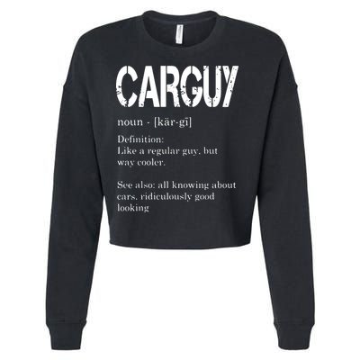 Carguy Definition Funny Car Lover Gift Cropped Pullover Crew