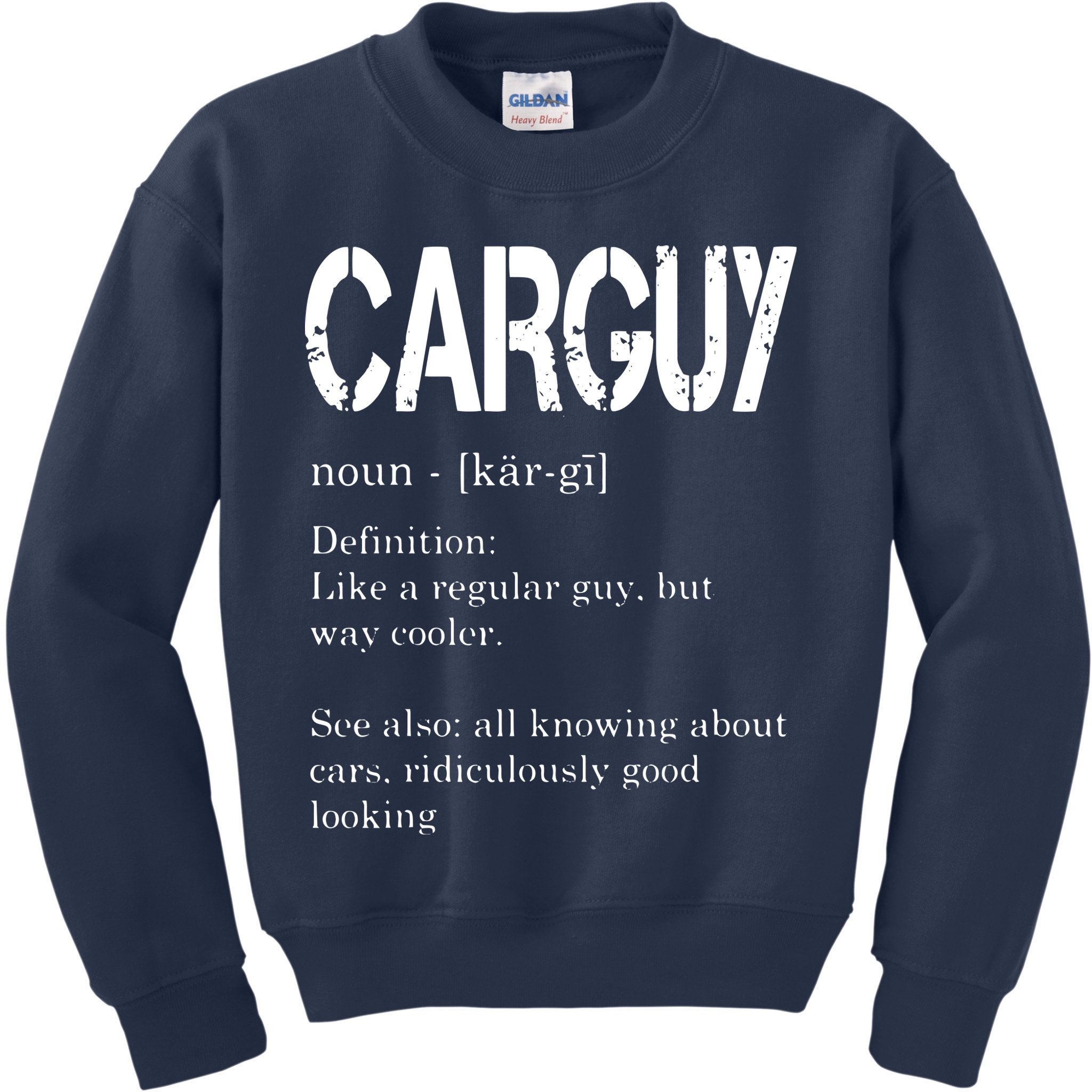 Carguy Definition Funny Car Lover Gift Kids Sweatshirt
