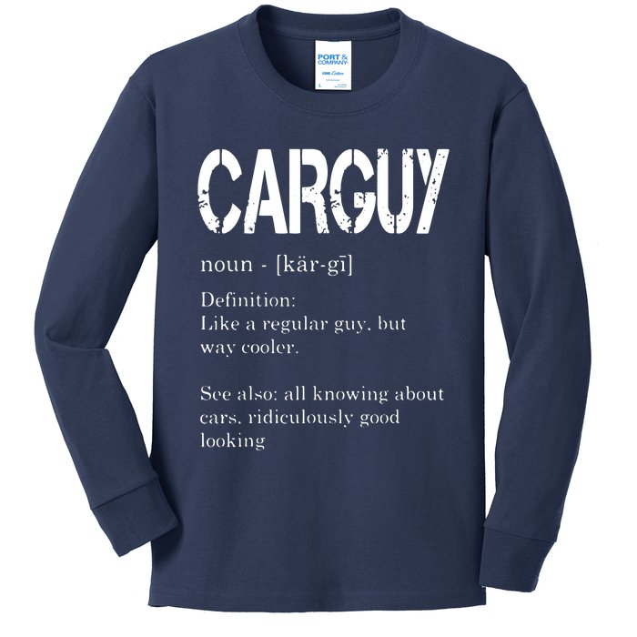 Carguy Definition Funny Car Lover Gift Kids Long Sleeve Shirt