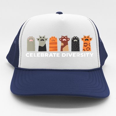 Celebrate Diversity Funny Cat Owner Gift For Cat Lover Paws Trucker Hat