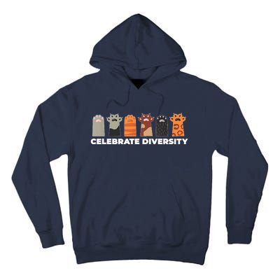 Celebrate Diversity Funny Cat Owner Gift For Cat Lover Paws Tall Hoodie