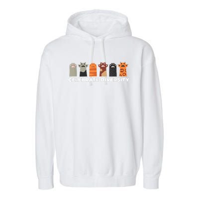 Celebrate Diversity Funny Cat Owner Gift For Cat Lover Paws Garment-Dyed Fleece Hoodie