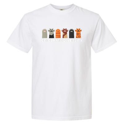 Celebrate Diversity Funny Cat Owner Gift For Cat Lover Paws Garment-Dyed Heavyweight T-Shirt