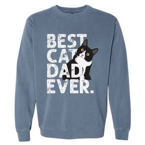 Cat Daddy Father Gift Best Cat Dad Ever Garment-Dyed Sweatshirt