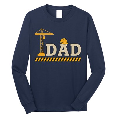 Construction Dad Funny Gift Father;s Day Long Sleeve Shirt