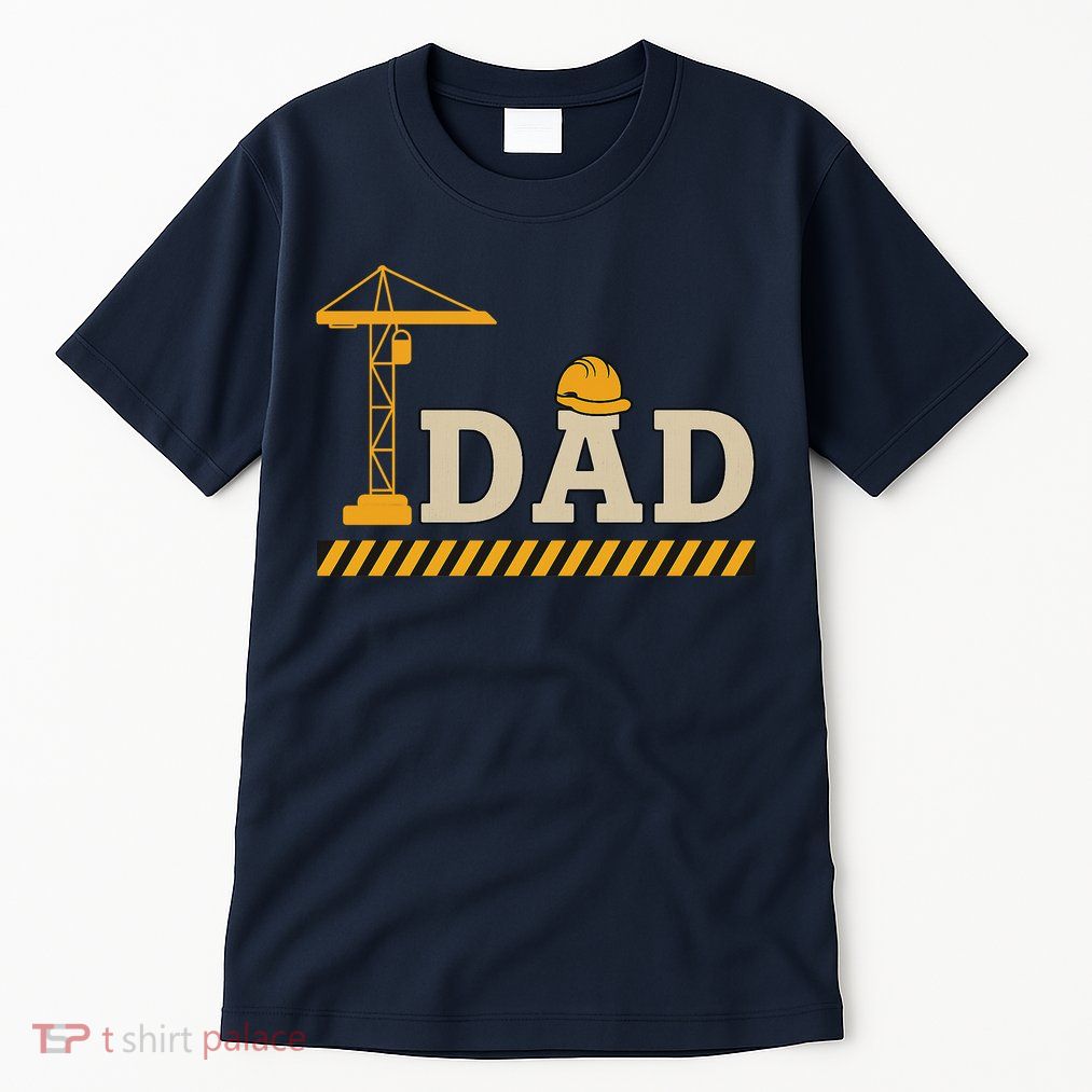 Construction Dad Funny Gift Father;s Day Tall T-Shirt