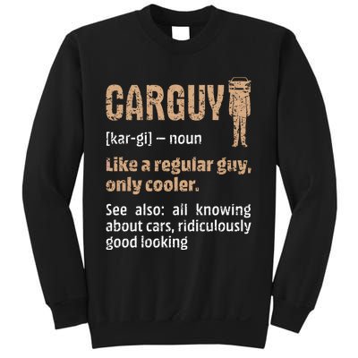 Carguy Definition Funny Friend Car Lover Cars Themed Meaningful Gift Sweatshirt