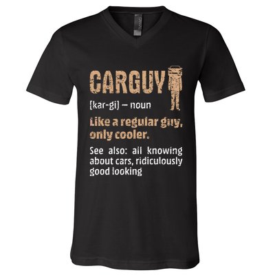 Carguy Definition Funny Friend Car Lover Cars Themed Meaningful Gift V-Neck T-Shirt