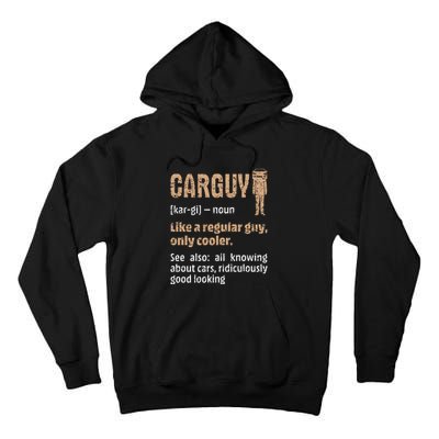 Carguy Definition Funny Friend Car Lover Cars Themed Meaningful Gift Tall Hoodie