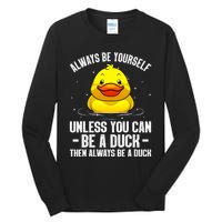 Cute Duck For  Aquatic Bird Rubber Duck Lovers Tall Long Sleeve T-Shirt