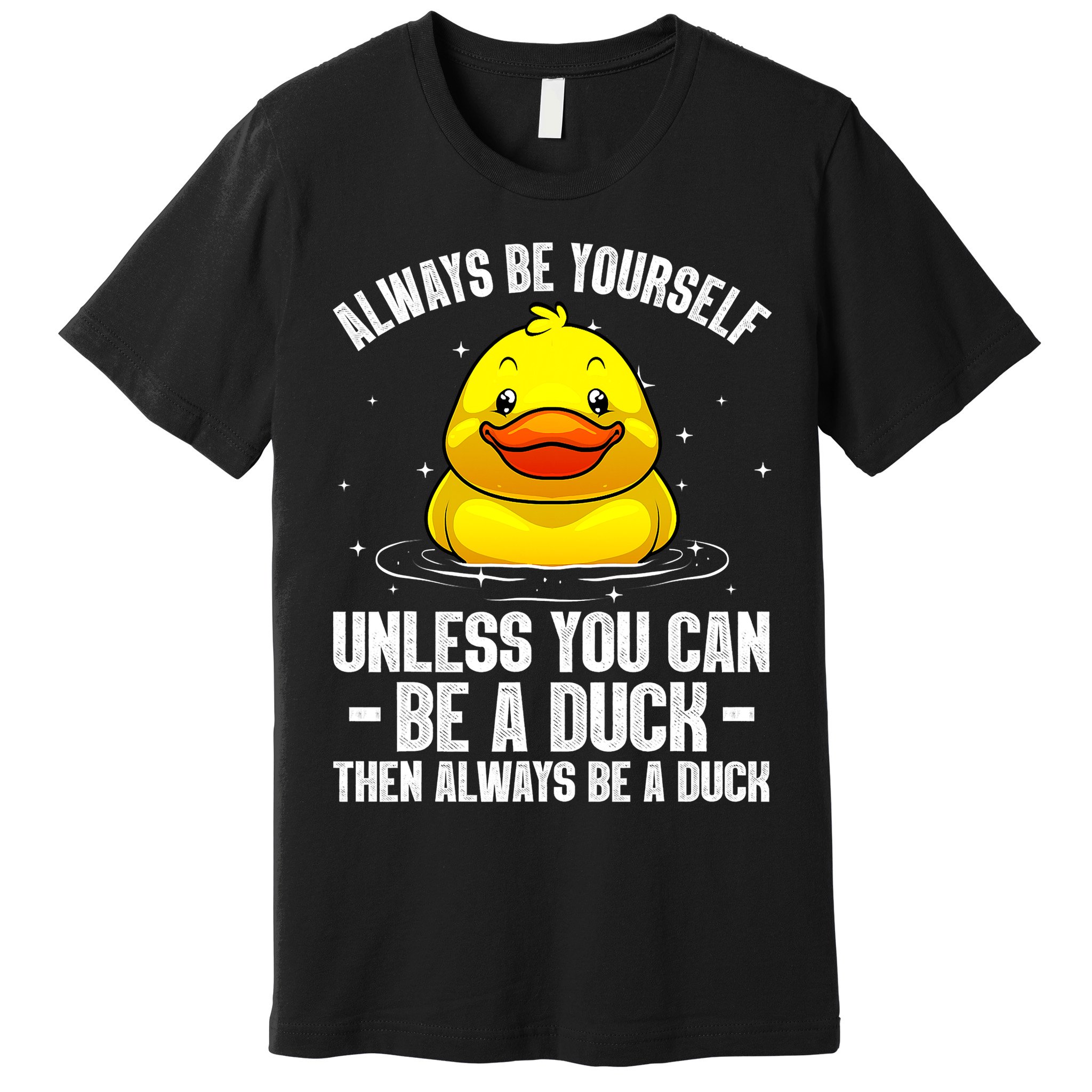 Cute Duck For  Aquatic Bird Rubber Duck Lovers Premium T-Shirt