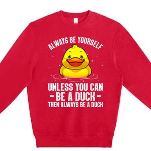 Cute Duck For  Aquatic Bird Rubber Duck Lovers Premium Crewneck Sweatshirt