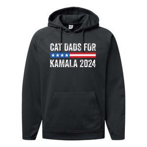 Cat Dads For Kamala Funny Cat Owner 2024 President Kamala Performance Fleece Hoodie