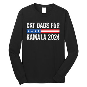 Cat Dads For Kamala Funny Cat Owner 2024 President Kamala Long Sleeve Shirt