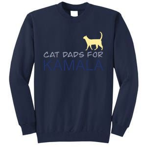 Cat Dads For Kamala Harris For President 2024 Tall Sweatshirt