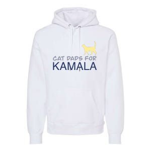 Cat Dads For Kamala Harris For President 2024 Premium Hoodie