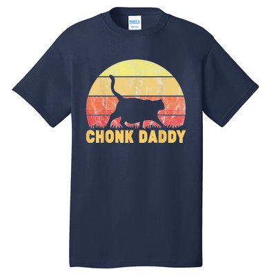 Chonk Daddy Fat Cat Dad Lover Meme Gifts Tall T-Shirt