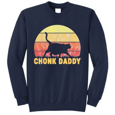 Chonk Daddy Fat Cat Dad Lover Meme Gifts Tall Sweatshirt