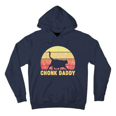 Chonk Daddy Fat Cat Dad Lover Meme Gifts Tall Hoodie