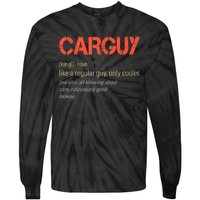 Carguy Definition Funny Car Guy Collector Owner Car Tie-Dye Long Sleeve Shirt