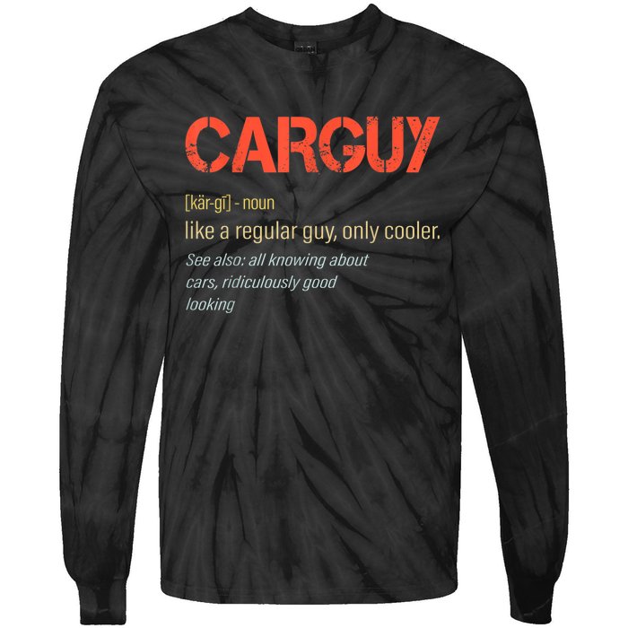 Carguy Definition Funny Car Guy Collector Owner Car Tie-Dye Long Sleeve Shirt