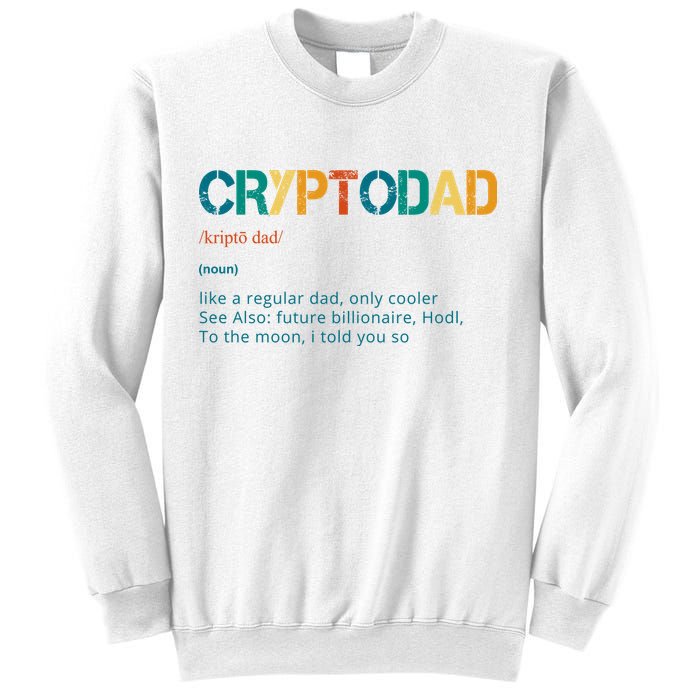 Cryptodad Definition Funny Future Billionaire Sweatshirt