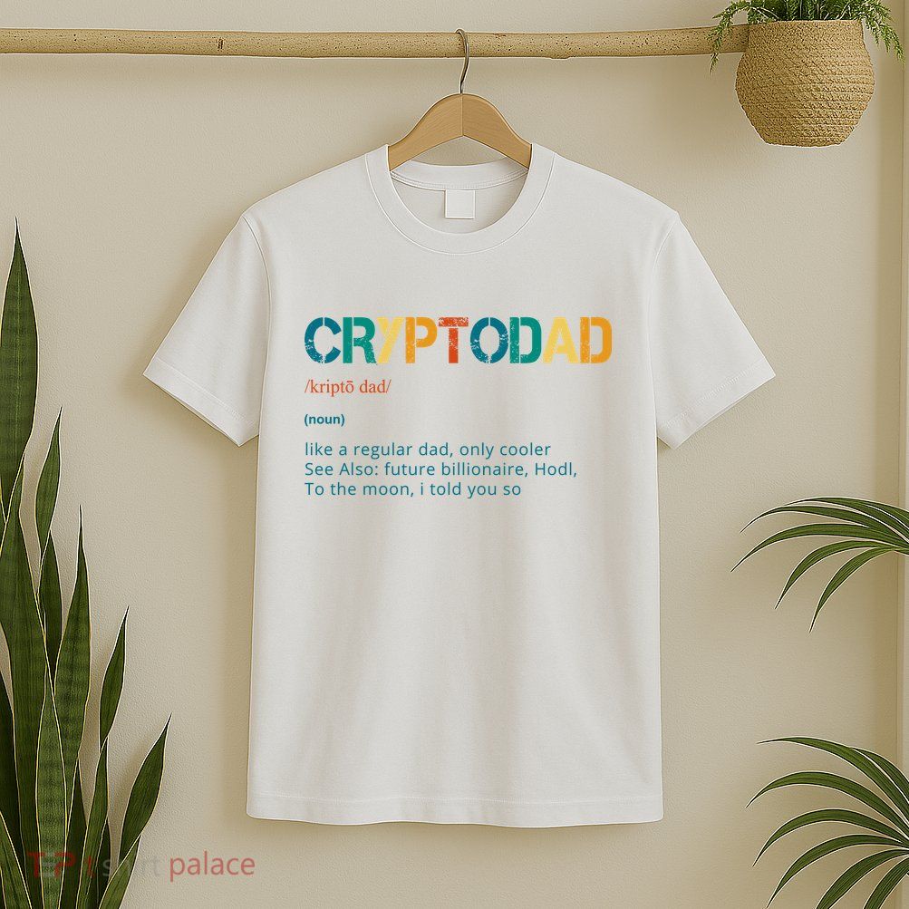 Cryptodad Definition Funny Future Billionaire T-Shirt