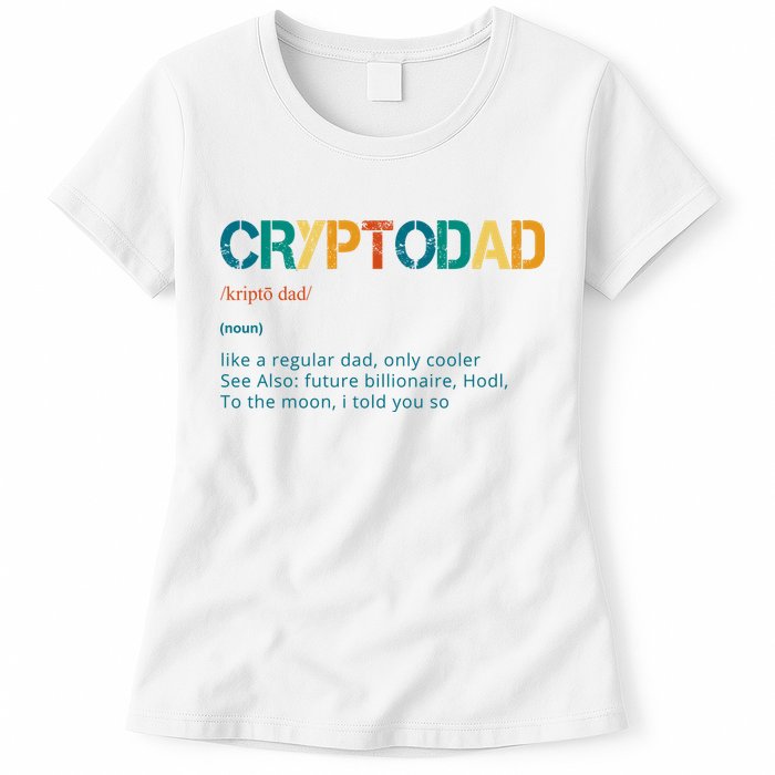Cryptodad Definition Funny Future Billionaire Womens T-Shirt