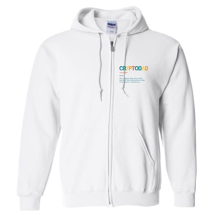 Cryptodad Definition Funny Future Billionaire Full Zip Hoodie