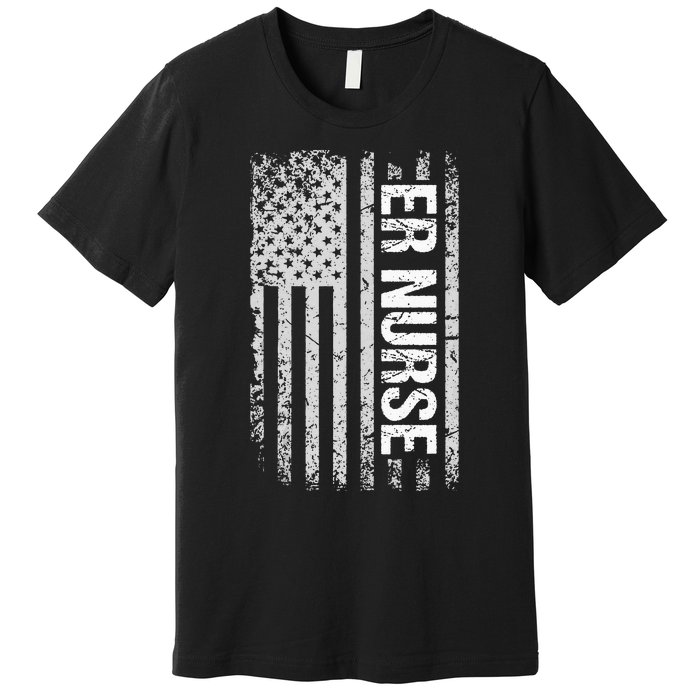 Classic Distressed Flag For Emergency Room ER Nurses Premium T-Shirt