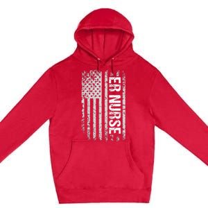 Classic Distressed Flag For Emergency Room ER Nurses Premium Pullover Hoodie