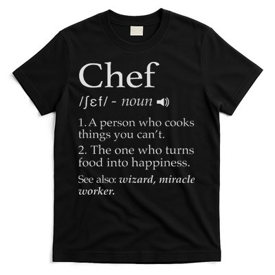 Chef Definition Funny Line Saying Cook Cooking Gifts Chefs T-Shirt