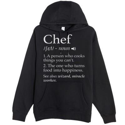 Chef Definition Funny Line Saying Cook Cooking Gifts Chefs Premium Pullover Hoodie