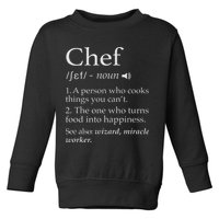 Chef Definition Funny Line Saying Cook Cooking Gifts Chefs Toddler Sweatshirt