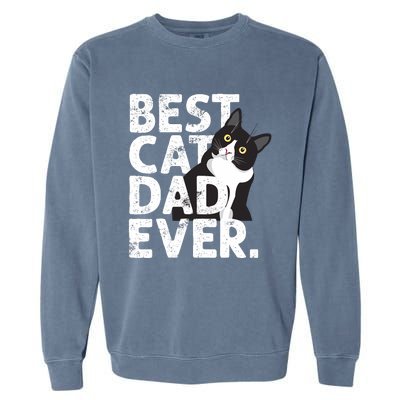 Cat Daddy Father Gift Best Cat Dad Ever Garment-Dyed Sweatshirt