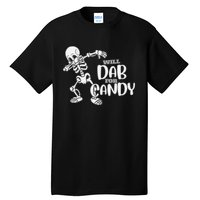 Cute Dab For Candy Halloween Funny Tall T-Shirt