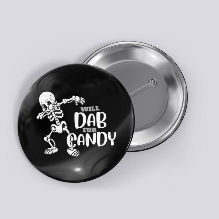 Cute Dab For Candy Halloween Funny Button