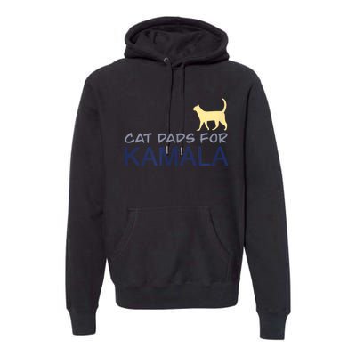 Cat Dads For Kamala Harris For President 2024 Premium Hoodie