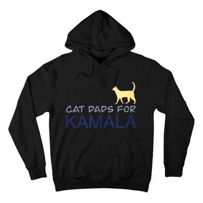 Cat Dads For Kamala Harris For President 2024 Tall Hoodie