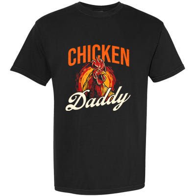 Chicken Daddy Farmyard Chicken Lover Garment-Dyed Heavyweight T-Shirt