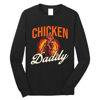 Chicken Daddy Farmyard Chicken Lover Long Sleeve Shirt