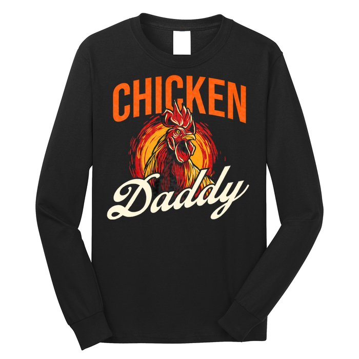 Chicken Daddy Farmyard Chicken Lover Long Sleeve Shirt