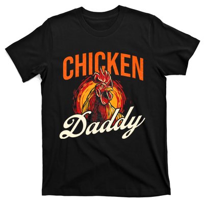 Chicken Daddy Farmyard Chicken Lover T-Shirt