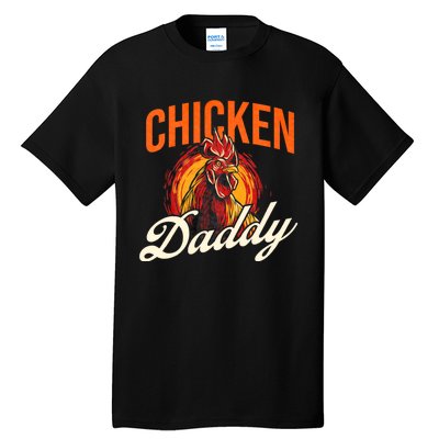 Chicken Daddy Farmyard Chicken Lover Tall T-Shirt