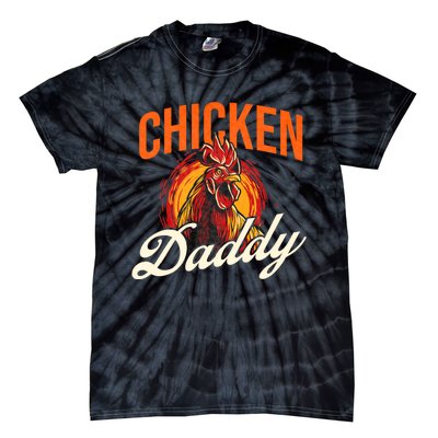 Chicken Daddy Farmyard Chicken Lover Tie-Dye T-Shirt