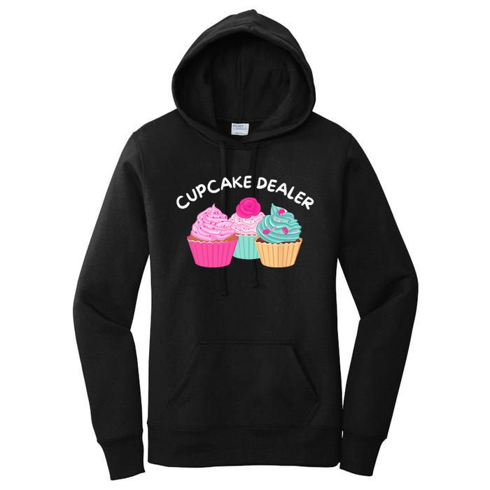 Cupcake Dealer Funny Cupcake Baker Pastry Baking Gift Women's Pullover Hoodie