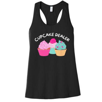 Cupcake Dealer Funny Cupcake Baker Pastry Baking Gift Women's Racerback Tank