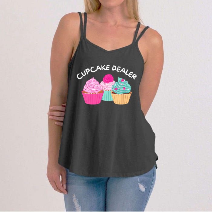 Cupcake Dealer Funny Cupcake Baker Pastry Baking Gift Women's Strappy Tank