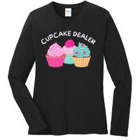 Cupcake Dealer Funny Cupcake Baker Pastry Baking Gift Ladies Long Sleeve Shirt